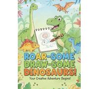 ROAR-SOME DRAW-SOME: Kids Coloring Book (Dinosaurs Cartoons)
