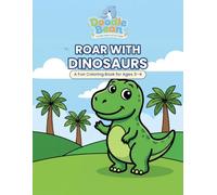 Roar with Dinosaurs: A Fun Coloring Book for Ages 3-4