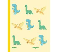 Roar & Write - Dinosaur Composition Notebook for Kids | Wide Ruled | 100 Pages: Back to School Notebook for Kids Who Love Dinosaurs | Yellow