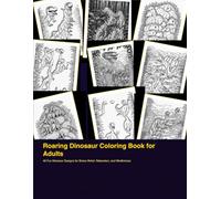 Roaring Dinosaur Coloring Book for Adults: 40 Fun Dinosaur Designs for Stress Relief, Relaxation, and Mindfulness