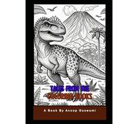Roaring Dinosaurs: A Prehistoric Coloring Adventure Books