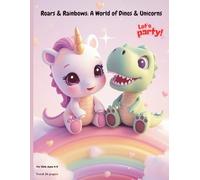 Roars & Rainbows: A World of Dinos & Unicorns