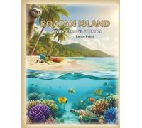 Roatan Island- Activities book And Travel Journal - Large Print