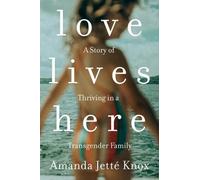 Roawn Jette Knox Love Lives Here (Tascabile)