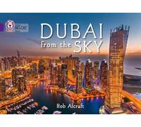 Rob Alcraft Dubai From The Sky (Tascabile) Collins Big Cat