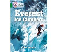 Rob Alcraft Everest Ice Climbers (Tascabile) Collins Big Cat