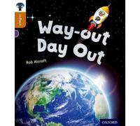 Rob Alcraft Oxford Reading Tree inFact: Level 8: Way-out Day Out (Tascabile)