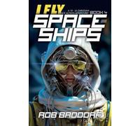 Rob Baddorf I Fly Spaceships, Book 4 (Tascabile) I Fly Spaceships