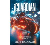 iGuardian, Mercury Rising (Book 2): Action & Adventure 8 - 14: The Action Hero with a Need for Speed!