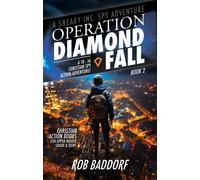 Rob Baddorf Operation Diamond Fall (Tascabile) Sneaky Inc. Spy Adventure