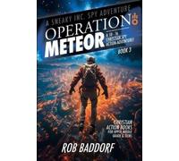 Rob Baddorf Operation Meteor (Tascabile) Sneaky Inc. Spy Adventure
