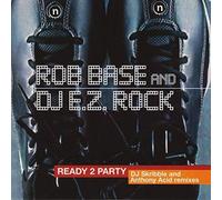 Rob Base & DJ E-Z Rock - Ready to Party