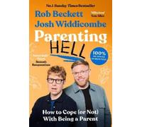 Rob Beckett Josh Widdicombe Parenting Hell (Tascabile)