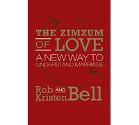 Rob Bell Kriste The ZimZum of Love: A New Way of Understandin (Copertina rigida)