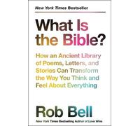 Rob Bell What Is The Bible? (Tascabile)