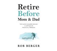 Rob Berger Retire Before Mom and Dad (Tascabile)
