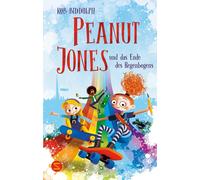 Rob Biddulph Ka Peanut Jones und das Ende des Regenbogens: Da (Copertina rigida)