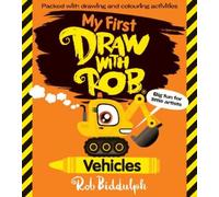 Rob Biddulph My First Draw With Rob: Vehicles (Tascabile)