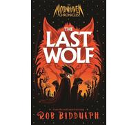Rob Biddulph The Last Wolf (Copertina rigida) (PRESALE 05/02/2026)