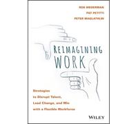 Rob Biederman Pat Petitti Peter Maglathlin Reimagining Work (Copertina rigida)