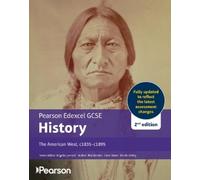 Rob Bircher – Edexcel GCSE (9-1) History The American West, c1835–c1895 – 2a edizione – Tascabile