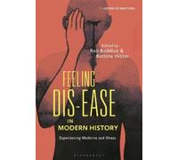Rob Boddice Feeling Dis-ease in Modern History (Copertina rigida)