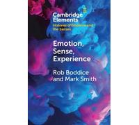 Rob Boddice Mark Smith Emotion, Sense, Experience (Tascabile)