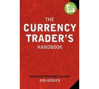 Rob Booker The Currency Trader's Handbook (Tascabile)