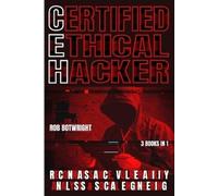 Rob Botwright Certified Ethical Hacker (Tascabile)