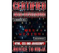 Rob Botwright Certified Web Developer (Tascabile)
