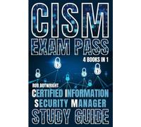 Rob Botwright CISM Exam Pass (Tascabile)