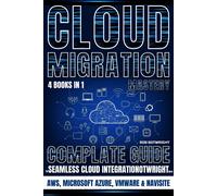 Rob Botwright Cloud Migration Mastery (Tascabile)