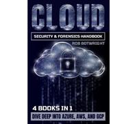 Rob Botwright Cloud Security & Forensics Handbook (Tascabile)