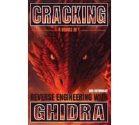 Cracking: Reverse Engineering with Ghidra