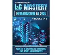 Rob Botwright IaC Mastery (Tascabile)