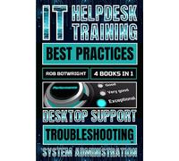 Rob Botwright IT Helpdesk Training Best Practices (Tascabile)