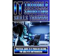 Rob Botwright IT Troubleshooting Skills Training (Tascabile)