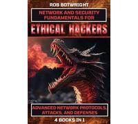 Rob Botwright Network And Security Fundamentals For Ethical Hackers (Tascabile)
