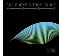 Rob Burke & Tony Gould - Here