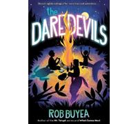 Rob Buyea The Daredevils (Copertina rigida)