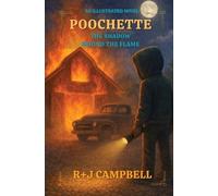 Rob Campbell POOCHETTE - The Shadow Behind the Flame (Tascabile)