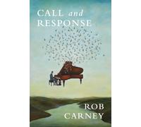 Rob Carney Call and Response (Tascabile)