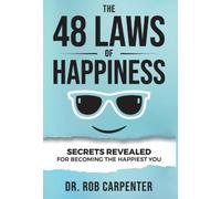 Rob Carpenter The 48 Laws of Happiness (Copertina rigida)