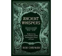 Rob Chapman Ancient Whispers (Tascabile)