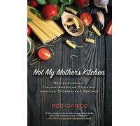 Rob Chirico Not My Mother's Kitchen (Copertina rigida)