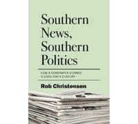 Rob Christensen Southern News, Southern Politics (Copertina rigida)