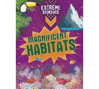 Rob Colson Jon Richards Extreme Science: Magnificent Habitats (Copertina rigida)