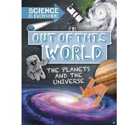 Rob Colson Science is Everywhere: Out of This World (Copertina rigida)
