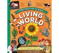 Rob Colson The Spectacular Science of the Living World (Tascabile)