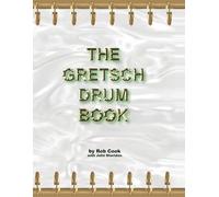 Rob Cook The Gretsch Drum Book (Tascabile)